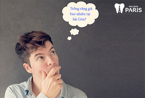 Trồng răng giá bao nhiêu tiền tại Sài Gòn? Có đắt hơn không?